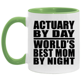 Actuary By Day World's Best Mom By Night - 11oz Accent Mug Green