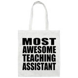Most Awesome Teaching Assistant - Tote Bag White