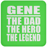 Gene The Dad The Hero The Legend - Drink Coaster