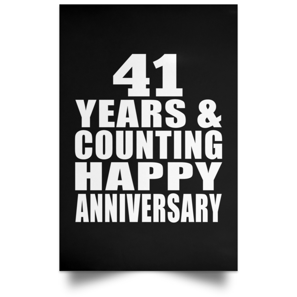 Happy 41st Anniversary 41 Years & Counting - Poster Portrait