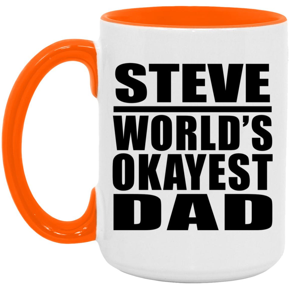 Steve World's Okayest Dad - 15oz Accent Mug Orange