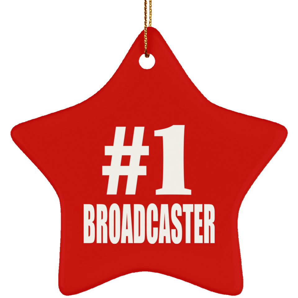 Number One #1 Broadcaster - Star Ornament