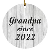 Grandpa Since 2022 - Circle Ornament F