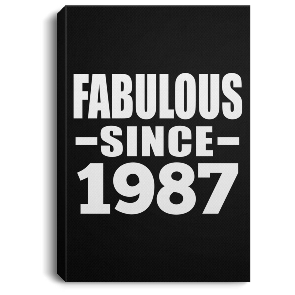 37th Birthday Fabulous Since 1987 - Canvas Portrait