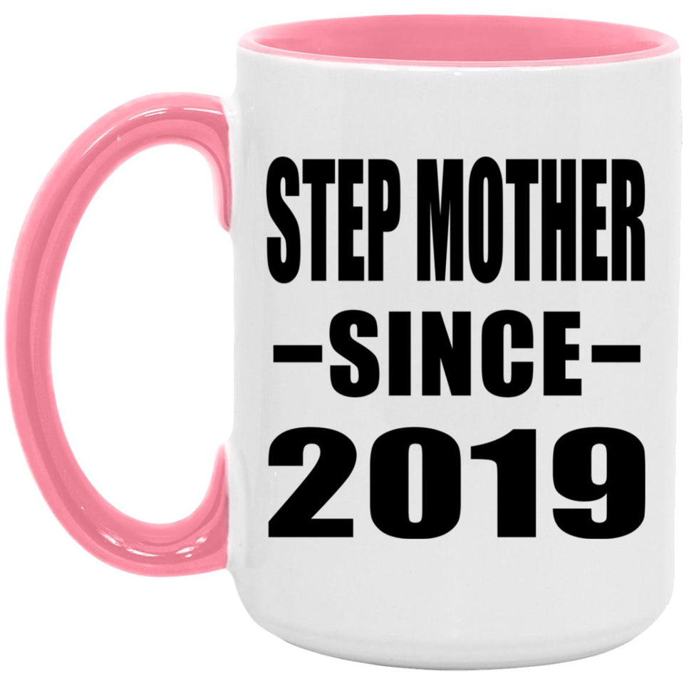 Step Mother Since 2019 - 15oz Accent Mug Pink