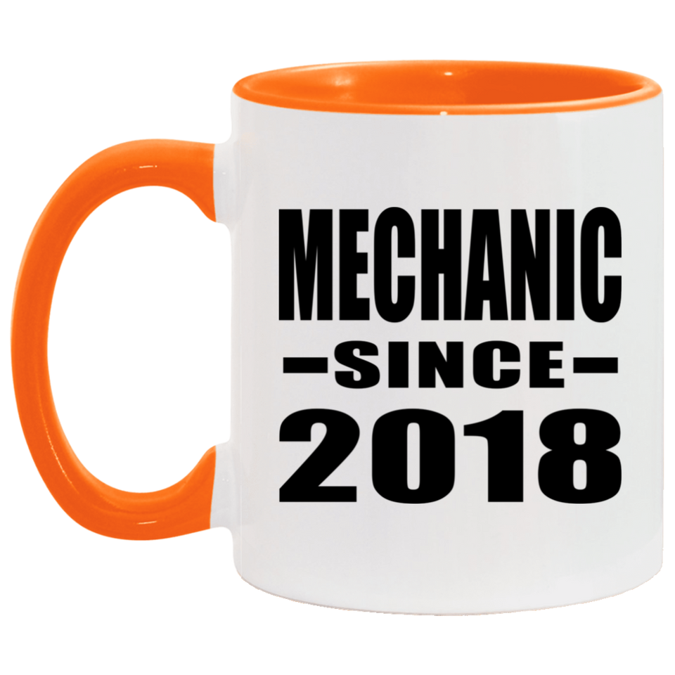 Mechanic Since 2018 - 11oz Accent Mug Orange