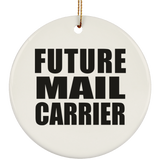 Future Mail Carrier - Circle Ornament
