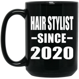 Hair Stylist Since 2020 - 15oz Coffee Mug Black