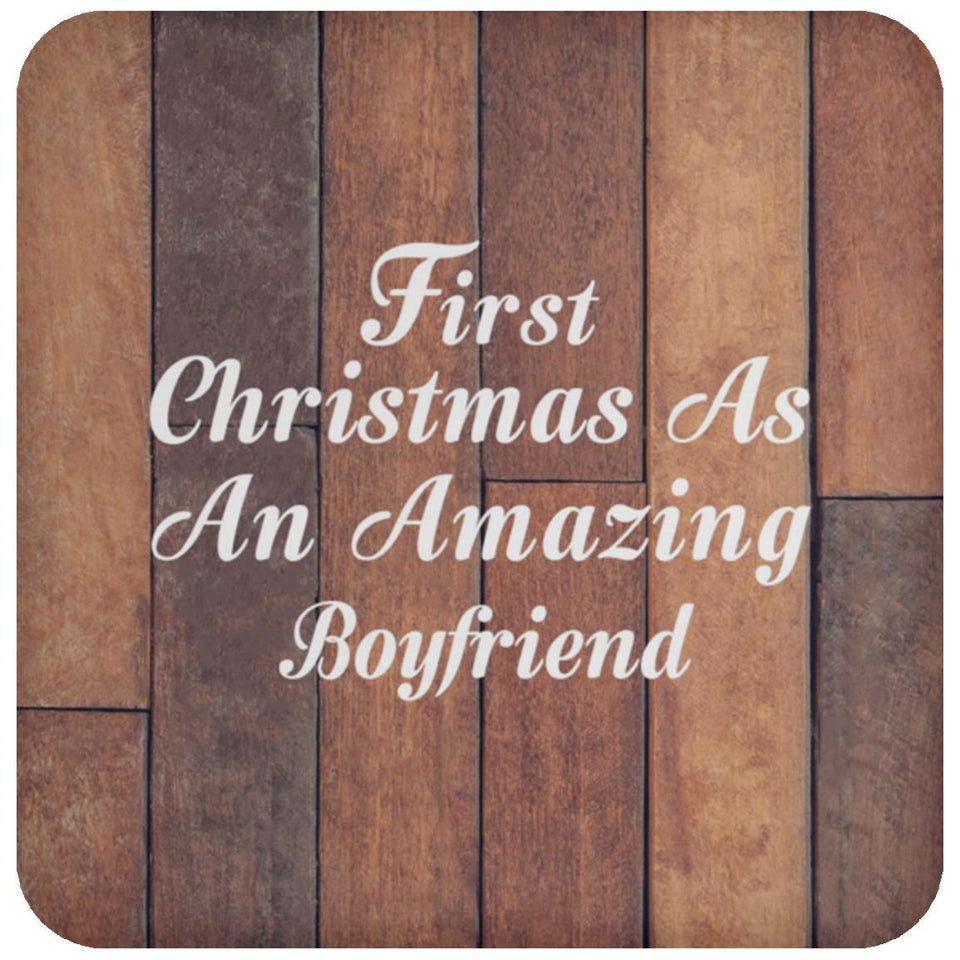 First Christmas As An Amazing Boyfriend - Drink Coaster E