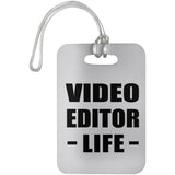 Video Editor Life - Luggage Bag Tag