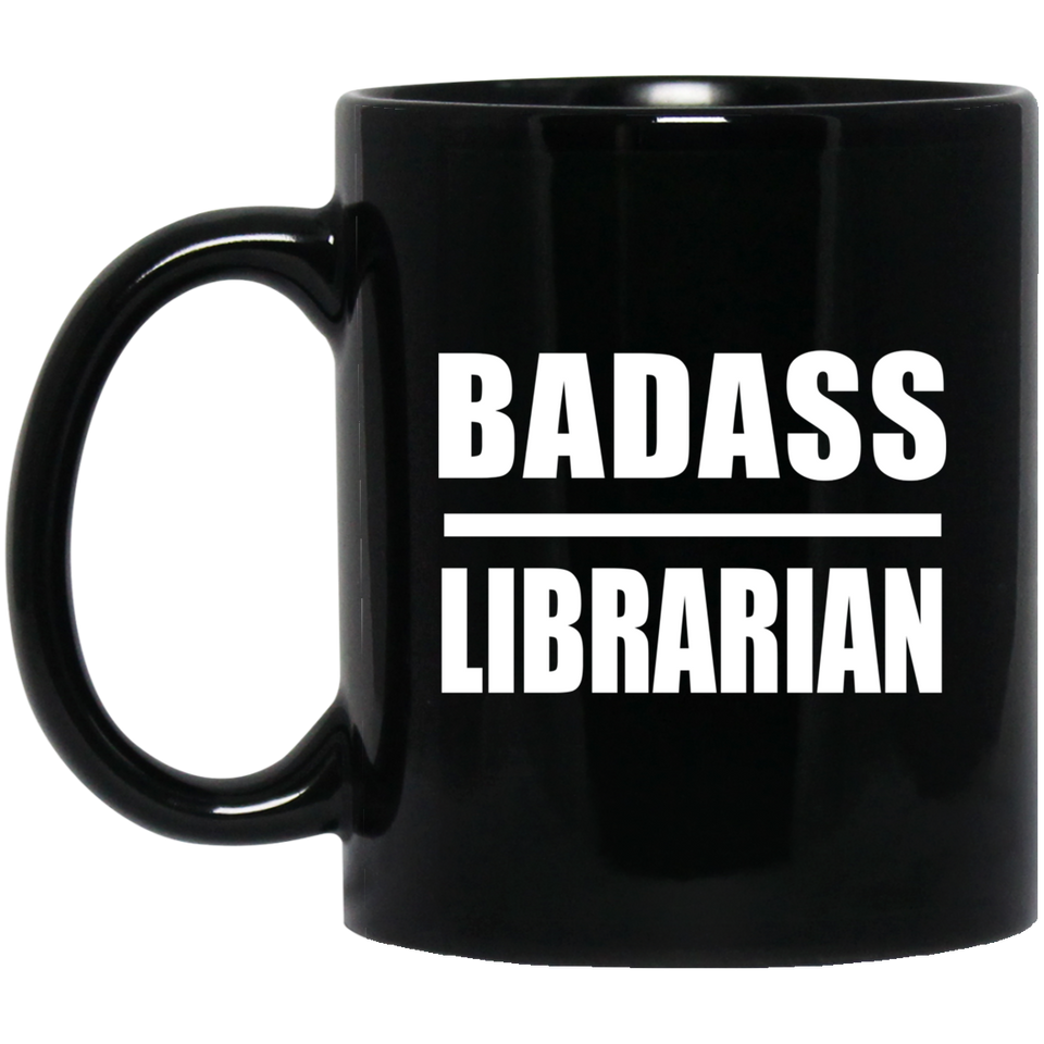 Badass Librarian - 11oz Coffee Mug Black
