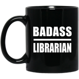Badass Librarian - 11oz Coffee Mug Black