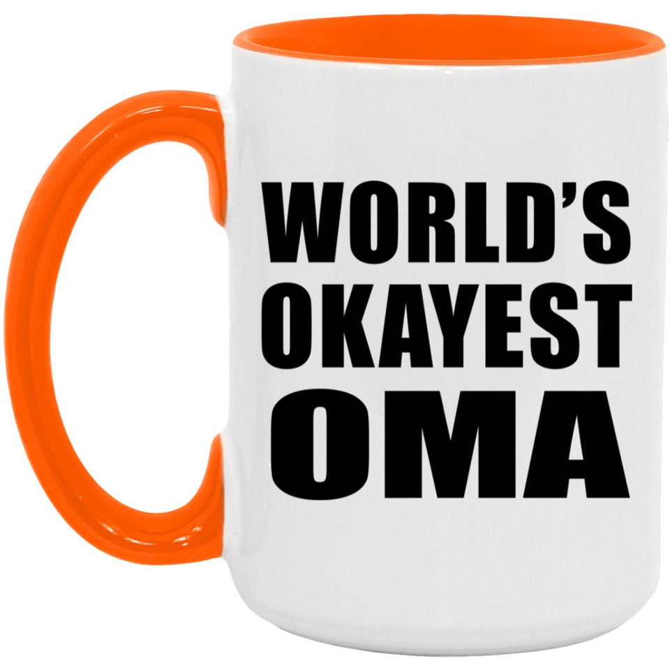 World's Okayest Oma - 15oz Accent Mug Orange