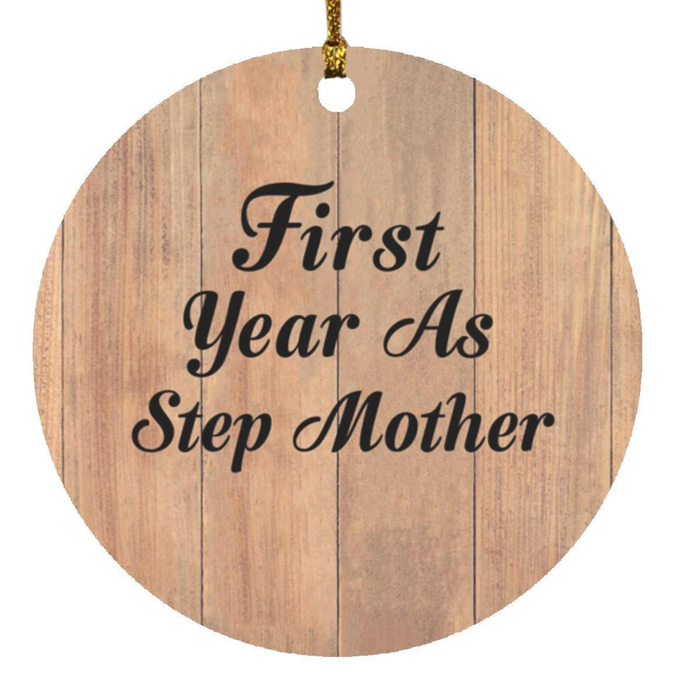 First Year As Step Mother - Circle Ornament C
