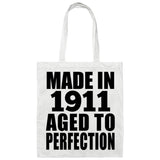 113th Birthday Made In 1911 Aged To Perfection - Tote Bag White