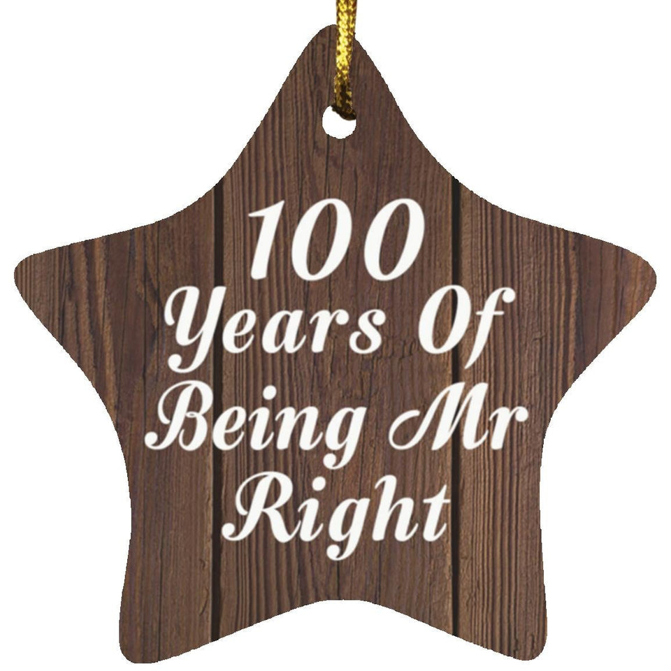 100th Anniversary 100 Years Of Being Mr Right - Star Ornament D