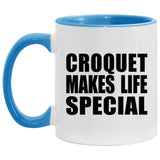 Croquet Makes Life Special - 11oz Accent Mug Blue