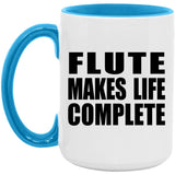 Flute Makes Life Complete - 15oz Accent Mug Blue