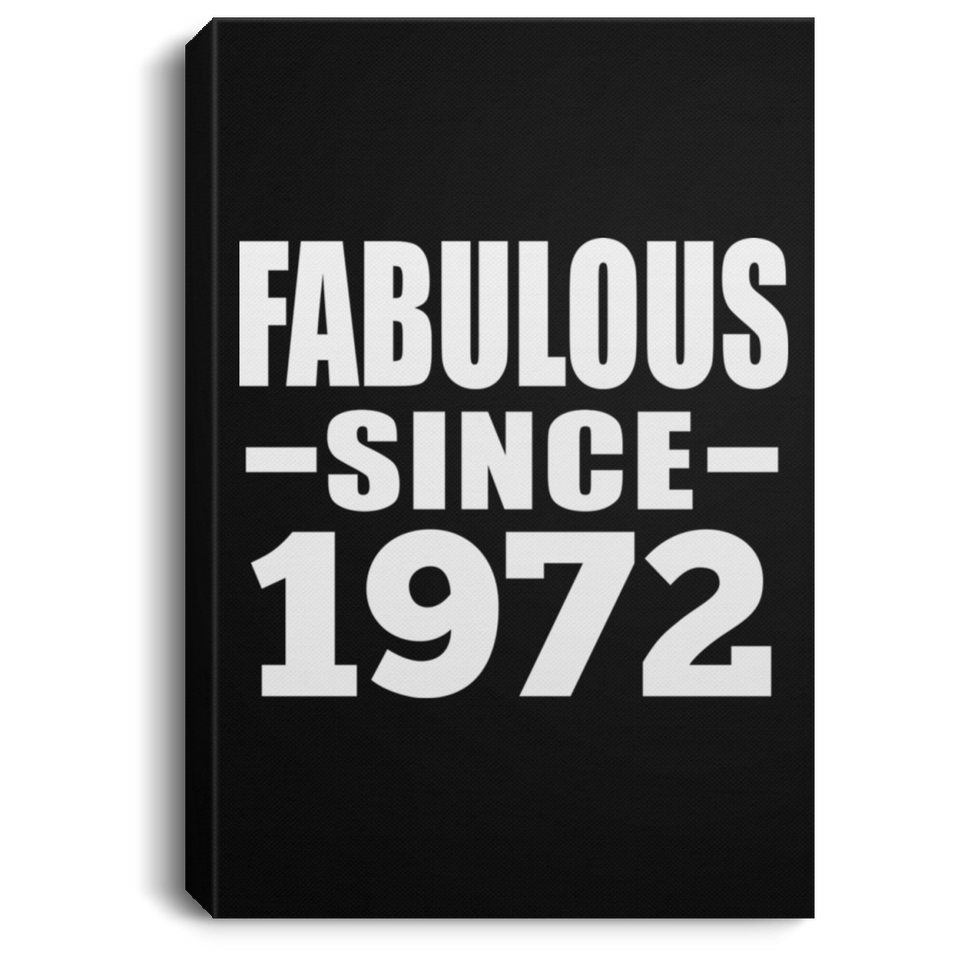 52nd Birthday Fabulous Since 1972 - Canvas Portrait