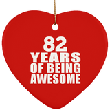 82nd Birthday 82 Years Of Being Awesome - Heart Ornament