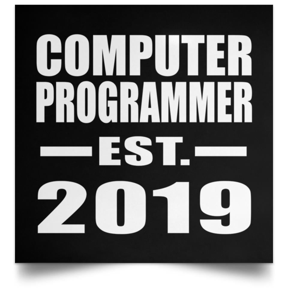 Computer Programmer Established EST. 2019 - Poster Square
