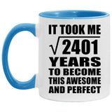 49th Birthday Took Square Root of 2401 Years To Awesome - 11oz Accent Mug Blue