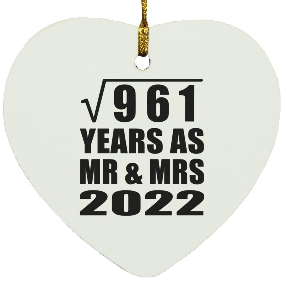 31st Anniversary Square Root of 961 Years As Mr & Mrs 2022 - Heart Ornament