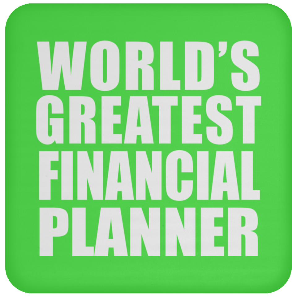 World's Greatest Financial Planner - Drink Coaster