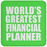 World's Greatest Financial Planner - Drink Coaster