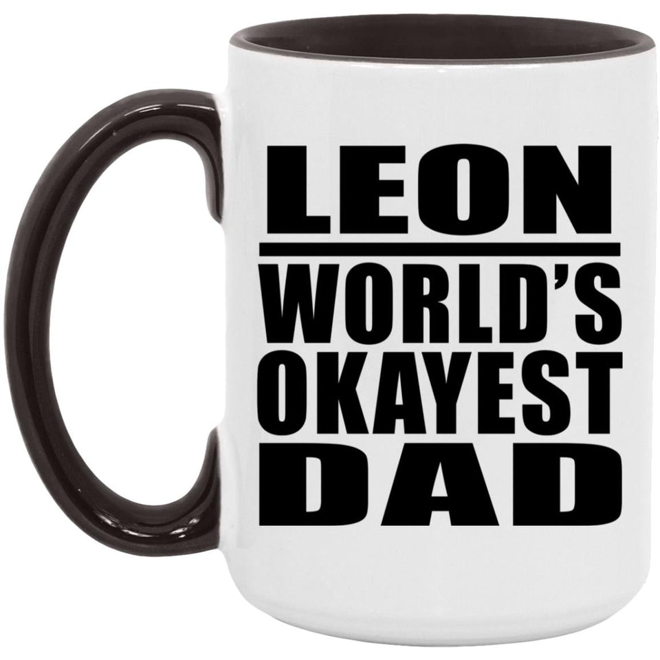 Leon World's Okayest Dad - 15oz Accent Mug Black