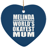 Melinda World's Okayest Mum - Heart Ornament