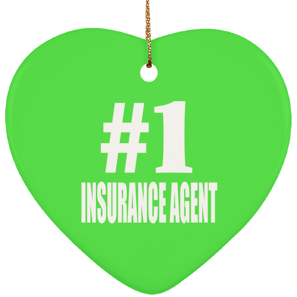 Number One #1 Insurance Agent - Heart Ornament