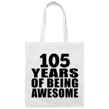 105th Birthday 105 Years Of Being Awesome - Tote Bag White