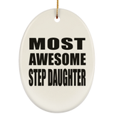 Most Awesome Step Daughter - Oval Ornament
