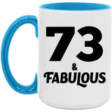 73rd Birthday 73 & Fabulous - 15oz Accent Mug Blue