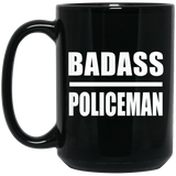 Badass Policeman - 15oz Coffee Mug Black