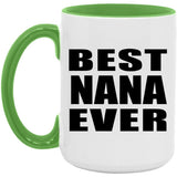 Best Nana Ever - 15oz Accent Mug Green