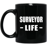Surveyor Life - 11oz Coffee Mug Black