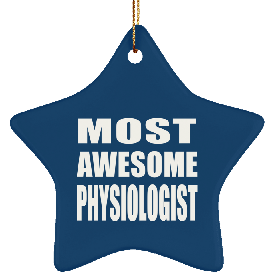 Most Awesome Physiologist - Star Ornament