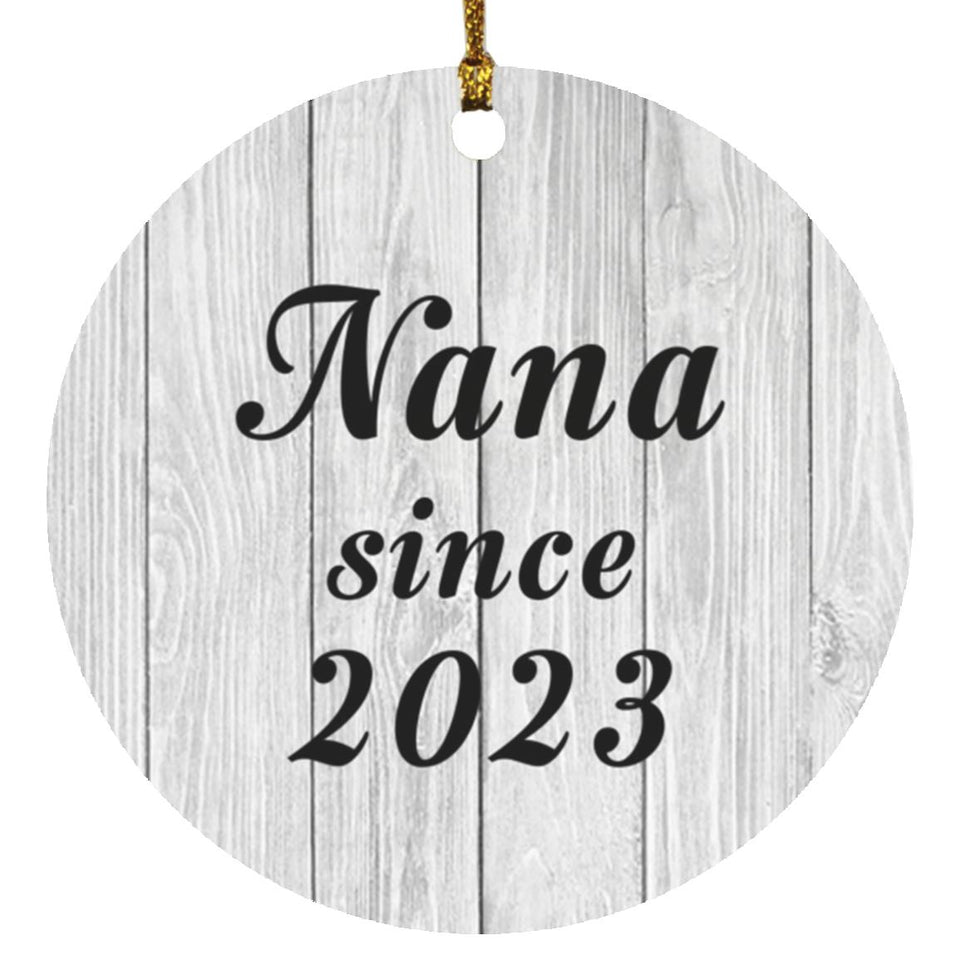 Nana Since 2023 - Circle Ornament F