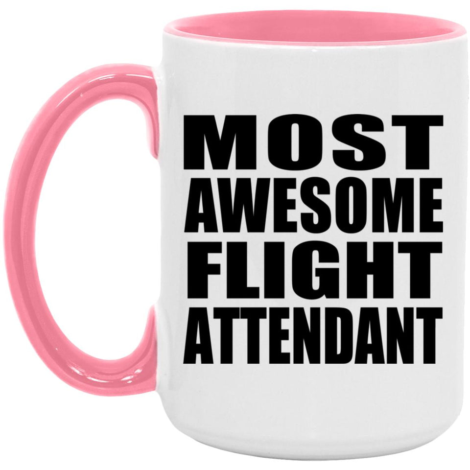 Most Awesome Flight Attendant - 15oz Accent Mug Pink