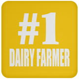 Number One #1 Dairy Farmer - Drink Coaster