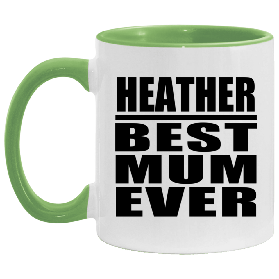 Heather Best Mum Ever - 11oz Accent Mug Green