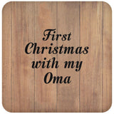First Christmas With My Oma - Drink Coaster C