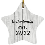Orthodontist Established Est. 2022 - Star Ornament F