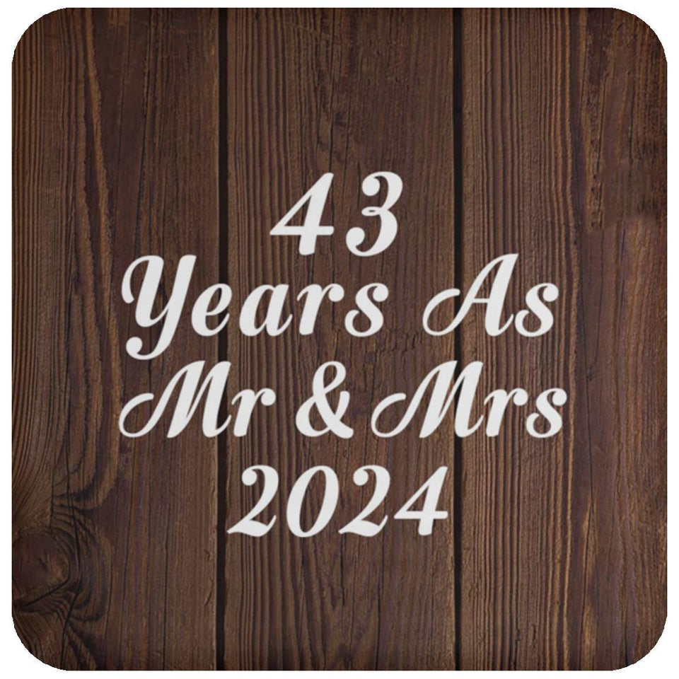 43rd Anniversary 43 Years As Mr & Mrs 2024 - Drink Coaster D