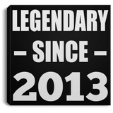 11th Birthday Legendary Since 2013 - Canvas Square