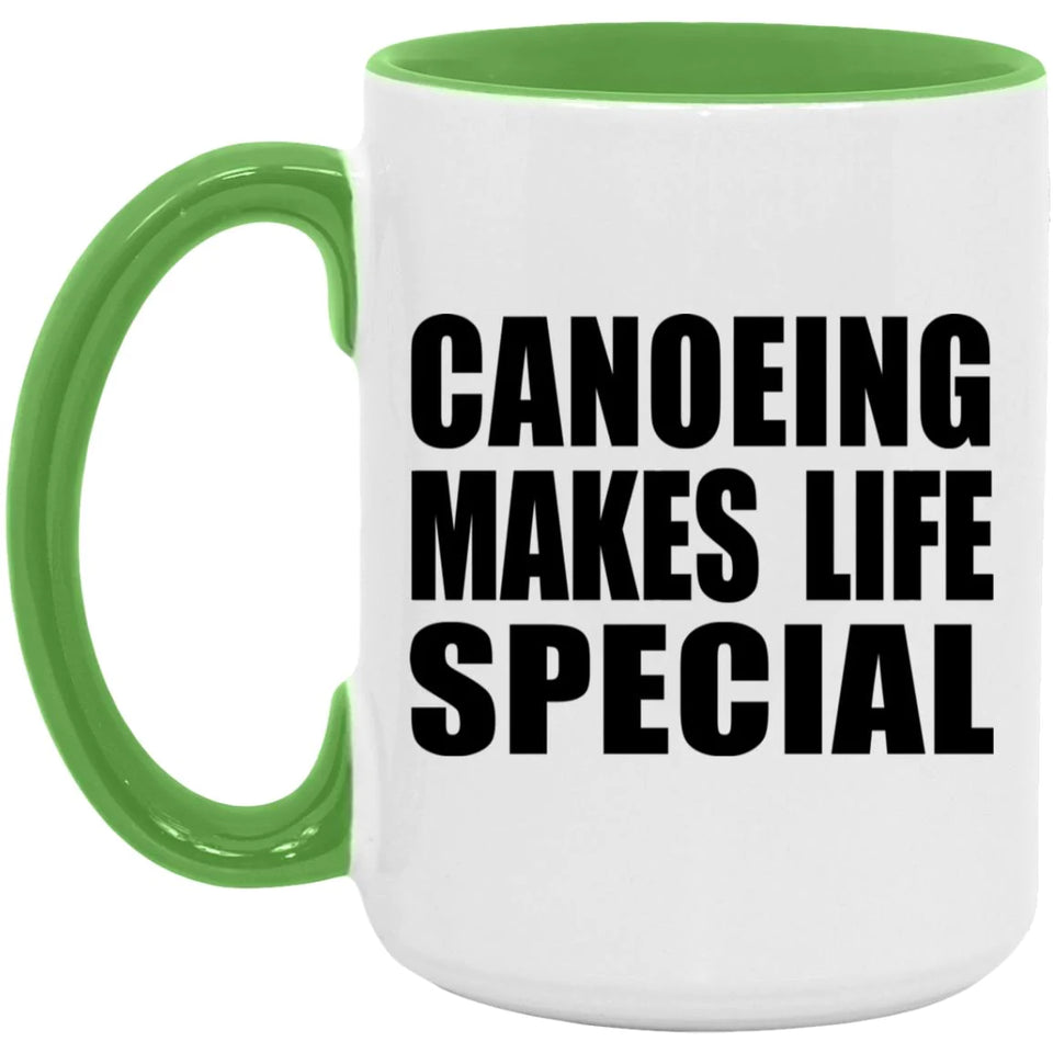 Canoeing Makes Life Special - 15oz Accent Mug Green