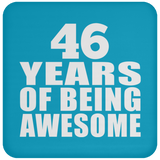 46th Birthday 46 Years Of Being Awesome - Drink Coaster