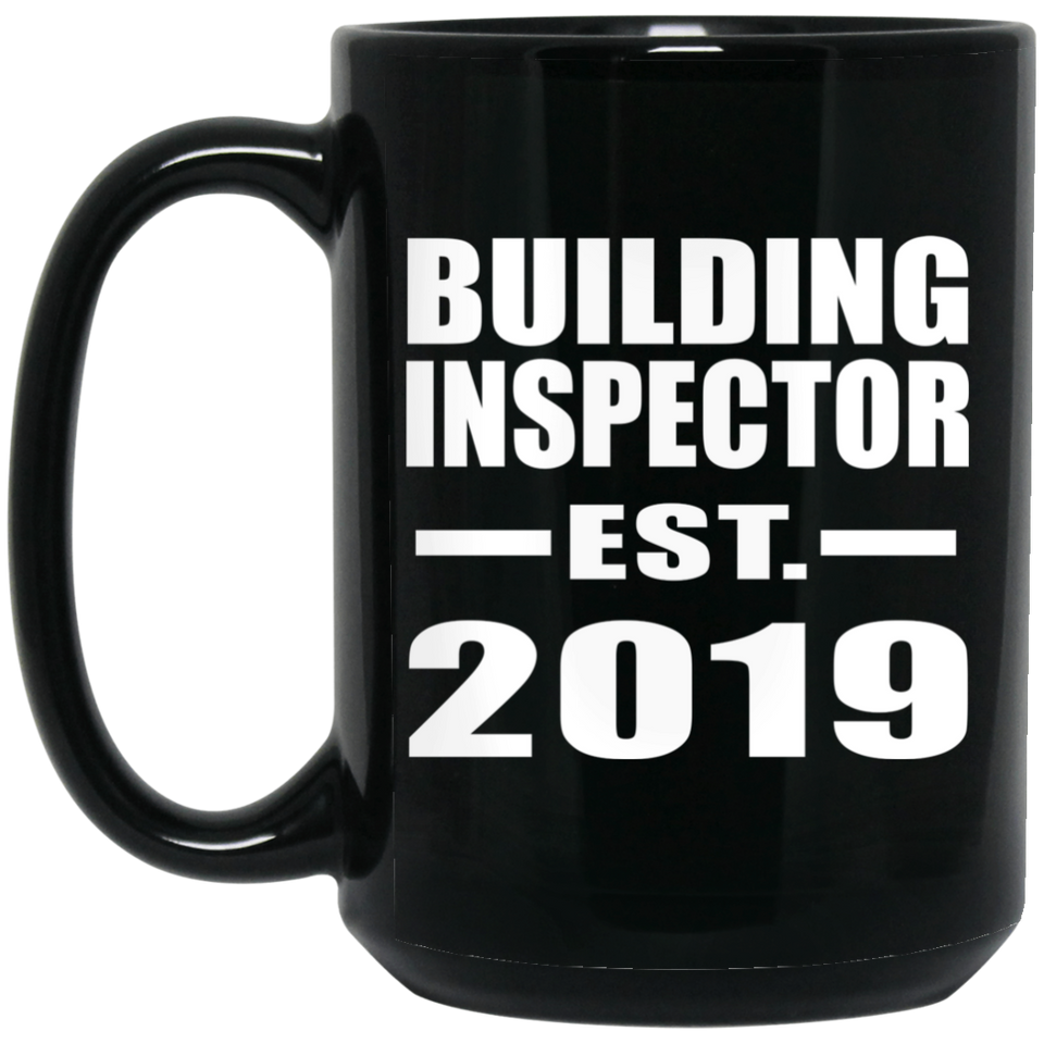 Building Inspector Established EST. 2019 - 15oz Coffee Mug Black